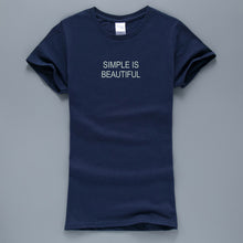 Load image into Gallery viewer, Simple Is Beautiful  T-Shirt