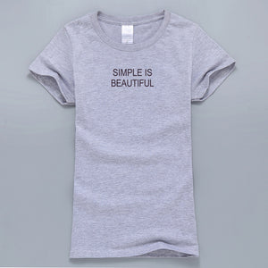Simple Is Beautiful  T-Shirt