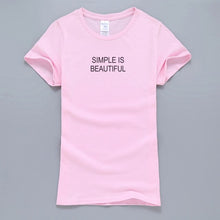 Load image into Gallery viewer, Simple Is Beautiful  T-Shirt