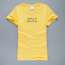 Load image into Gallery viewer, Simple Is Beautiful  T-Shirt